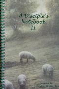 A Disciple's Notebook II